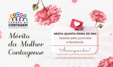 Mês da Mulher é celebrado na Câmara com Mérito da Mulher Contagense