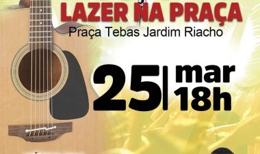 Evento Musical na Praça Tebas Bairro Jardim Riacho