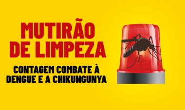 Mais de 6 mil imóveis receberão mutirão de limpeza de combate à dengue e chikungunya nesta quarta (19/4)