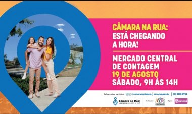 Câmara de Contagem na Rua” leva serviços gratuitos ao Mercado Central no sábado (19)